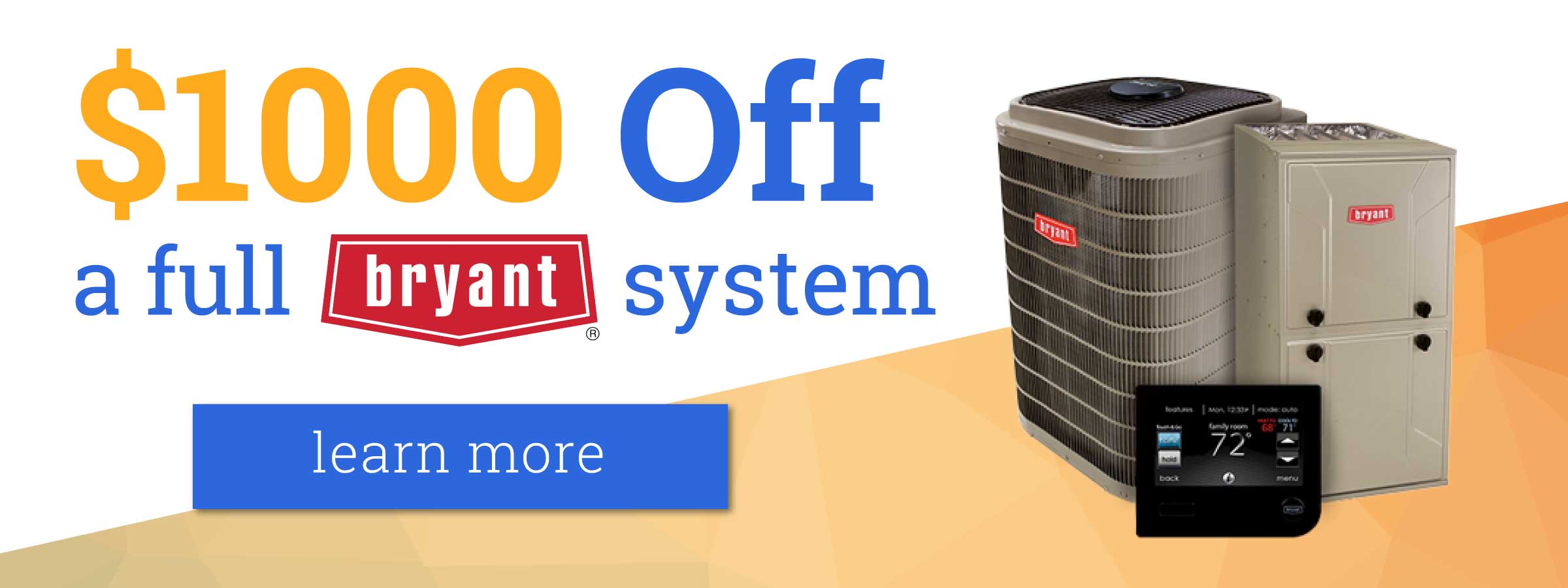 Get $1000 OFF a new Bryant System! Call today for more information!